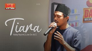 Download lagu LIVE PERFORM VALDY NYONK - TIARA | 52 TAHUN DAHLIA mp3
