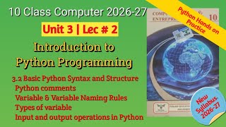 Python Variables,Comments & Input/Output | Basic Python Syntax | 10th Class Computer Science -Lec 2