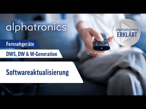 alphatronics - Fernseher - DWS, DW & W-Generation - Softwareaktualisierung