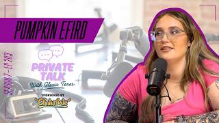 PUMPKIN EFIRD | EP 203
