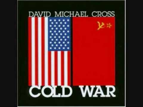 David Michael Cross - Cold War (Nuclear War)