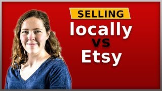 Selling Local AND Sell on Etsy?