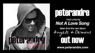 Peter Andre - Not A Love Song (from Angels &amp; Demons)