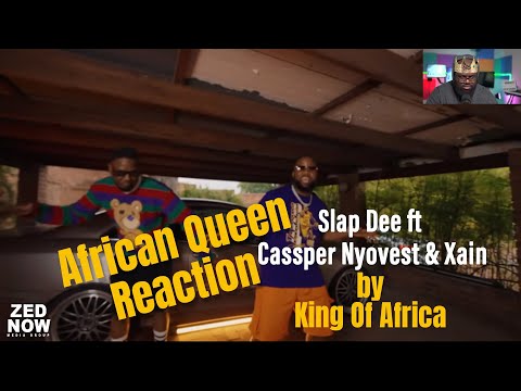 Slap Dee ft Cassper Nyovest & Xain African Queen Video Reaction