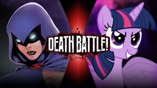 Raven VS Twilight Sparkle (DC VS My Little Pony) | DEATH BATTLE!