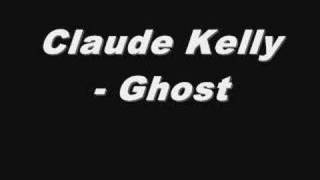 Claude Kelly - Ghost