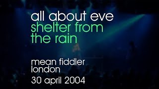All About Eve - Shelter From The Rain - 30/04/2004 - London Mean Fiddler