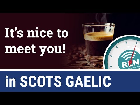 How to say "I'd like to learn more Gaelic" in Scots Gaelic - One Minute Gaelic - Lesson 7