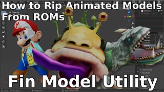 How to Rip Animated Models from ROMs - Fin Model Utility