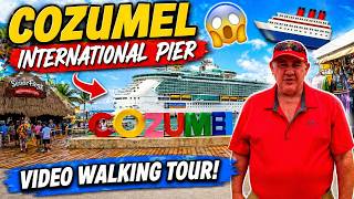 Cozumel International Pier Video Walking Tour