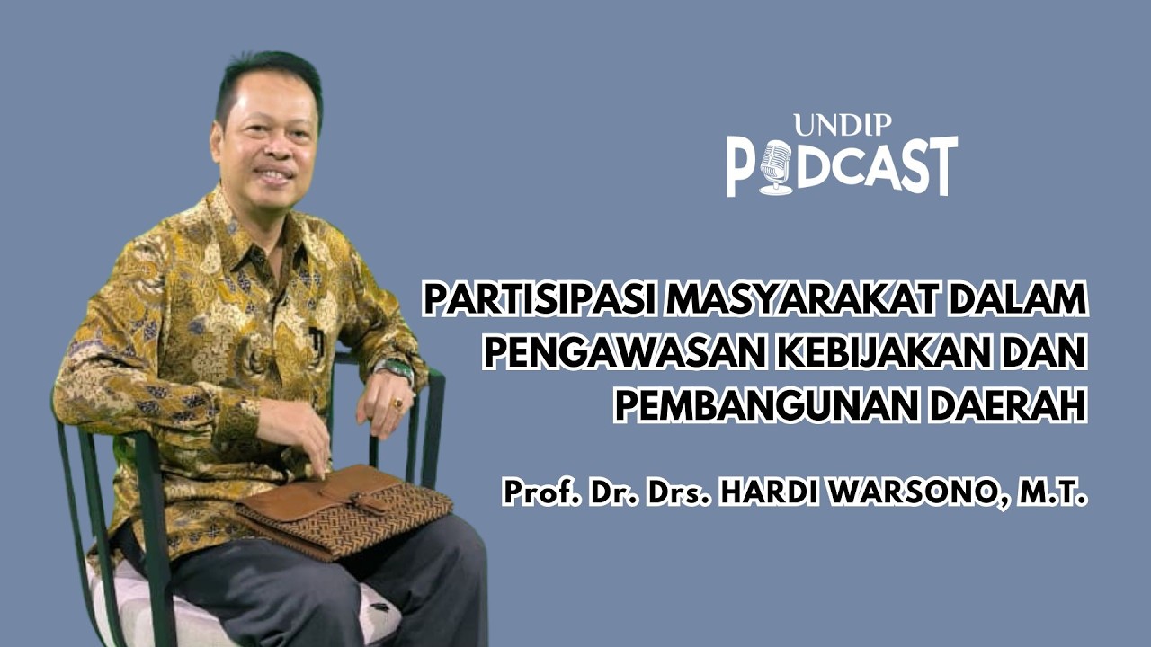 (Podcast) Partisipasi Masyarakat dalam Pengawasan Kebijakan dan Pembangunan Daerah