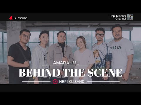 HEPI KLISANDI - AMARAHMU (BEHIND THE SCENE)