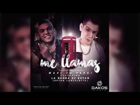 Me Llamas -Tu Papa Ft Brian Lanzelotta [NUEVO 2016]