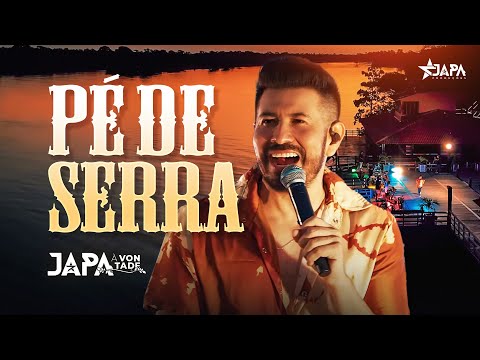 JAPA À VONTADE - SÓ PÉ DE SERRA
