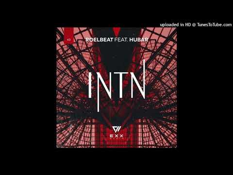 RoelBeat Hubar - INTN Radio Edit Exx Muzik