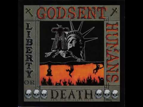 08   Godsent Humans   Liberty Or Death