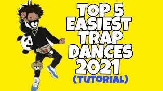 TOP 5 MOST EASIEST AND TRENDING TRAP DANCES IN 202