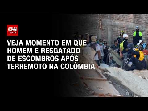 Homem é resgatado dos escombros após terremoto na Colômbia | CNN BRASIL