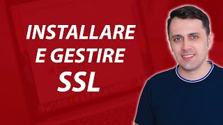 Come Installare e Gestire i certificati SSL per il tuo sito web