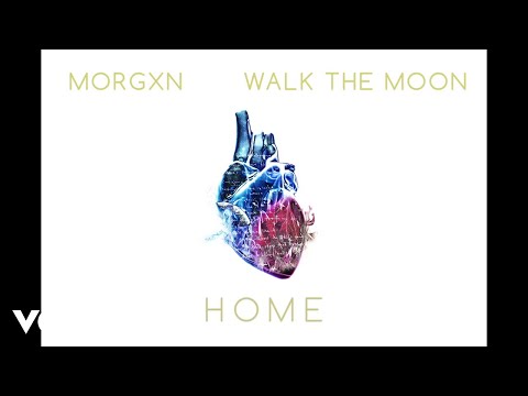 morgxn - home (audio only) ft. WALK THE MOON