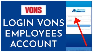 VONS Employee Login: How to Login to Vons Employee Portal 2023