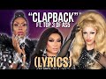 “Clapback” - RuPaul ft. (Cast of All Stars 5) LYRIC VIDEO | Drag Race Lyrics
