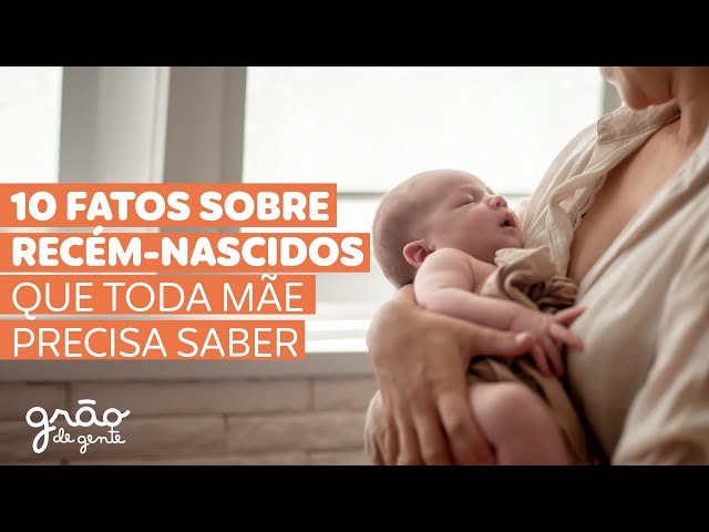 10 CURIOSIDADES QUE VOCÊ NÃO SABE SOBRE RECÉM NASCIDOS! ASSISTA!