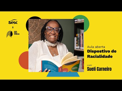 Aula aberta: Curso “Dispositivo de Racialidade”, com Sueli Carneiro