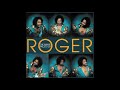 A Chunk of Sugar - Roger Troutman