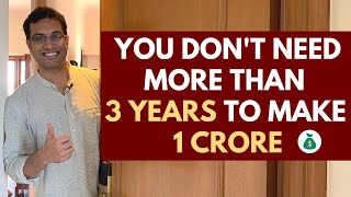 5 simple rules to make Rs 1 Crore in 3 years