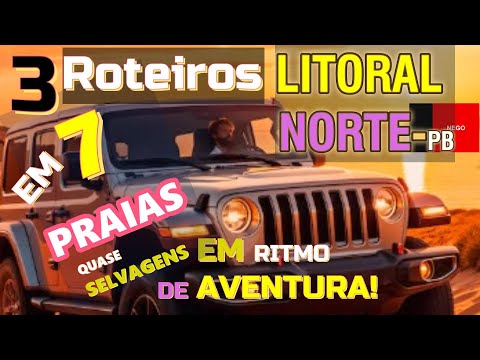 3 DESTINOS com 7 PRAIAS PARA IR DE 4x4 na PARAÍBA que VOCÊ PRECISA CONHECER!