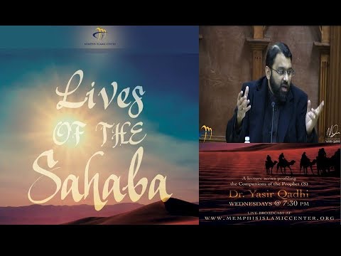Lives of Sahaba 65 - Salman Al-Farsi - Sh. Dr. Yasir Qadhi