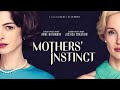 Mothers Instinct Movie Trailer HD 2024