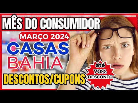 🎯 Economize no Mês do Consumidor Casas Bahia:  Casas Bahia Ofertas, Hoje, Promoção Casas Bahia