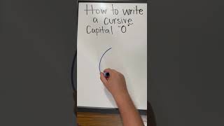 How to Write a Cursive Capital “O”