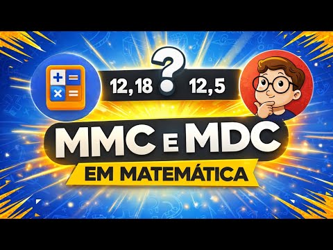 MMC e MDC: o SEGREDO que cai na prova