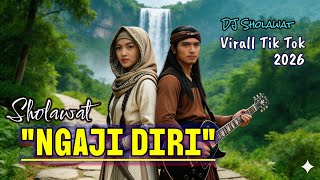 Download lagu SHOLAWAT PENYEJUK HATI 'NGAJI DIRI' VIRALL TIK TOK 2026 PALING DICARI mp3