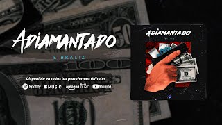 ❌Adiamantado | E Braliz (Audio Official) (Corridos 2022)💎