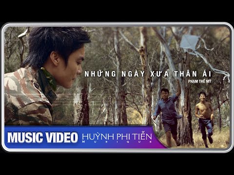 Những Ngày Xưa Thân Ái [PHẠM THẾ MỸ] - Huỳnh Phi Tiễn  [OFFICIAL MUSIC VIDEO 4K]