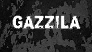 GAZZILAガジラ のライブ ストリーム