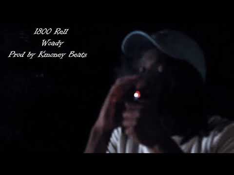 1800 Rell - Woady | Official Video | Beats.By Kmoney