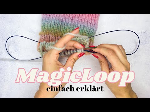 Mit MagicLoop stricken | mit langen Rundstricknadeln in Runden stricken für Ärmel, Mützen, Socken...