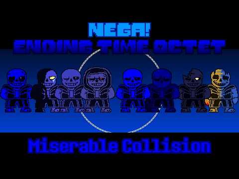 Nega!Ending Time Octet [Phase 1]: Miserable Collision