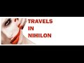 X T C : Travels In Nihilon (REMASTERED AUDIO + VISUAL PRESENTATION)