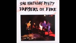 The Birthday Party - Prayers On Fire (Full Album)