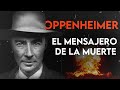 Oppenheimer El Padre De La Bomba Atómica