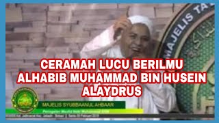 Download lagu [TERBARU] Ceramah lucu habib Muhammad bin Husein Alaydrus mp3