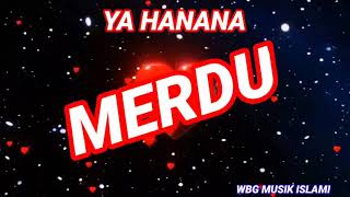 Download lagu Sholawat Nabi Merdu Ya Hanana II Paling Merdu Bikin Hati Adem - Pikiran Tenang mp3