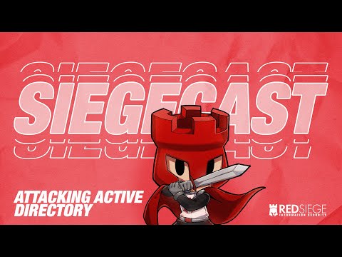 SIEGECAST Attacking Active Directory