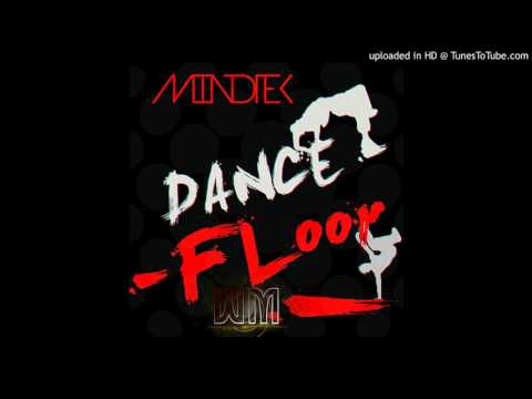 MindTeck - Dance floor  (Original  mix) 130